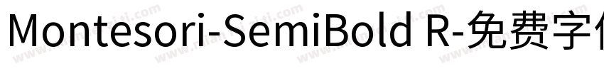 Montesori-SemiBold R字体转换
